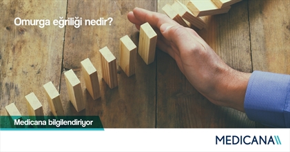 Omurganın Şekil Bozuklukları (Skolyoz-Kifoz)