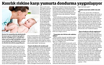 KANSER TEDAVİLERİNİN KISIRLIK RİSKİNE KARŞI  YUMURTA DONDURMA YAYGINLAŞIYOR