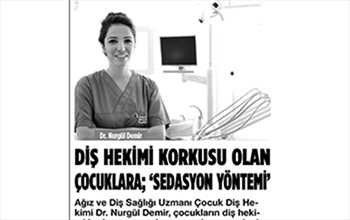 ÇOCUK DİŞ HEKİMLİĞİNDE SEDASYON VE GENEL ANESTEZİ
