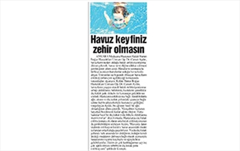 HAVUZ KEYFİNİZ ZEHİR OLMASIN