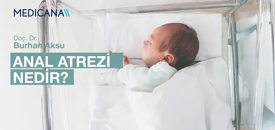 Anal Atrezi Nedir?