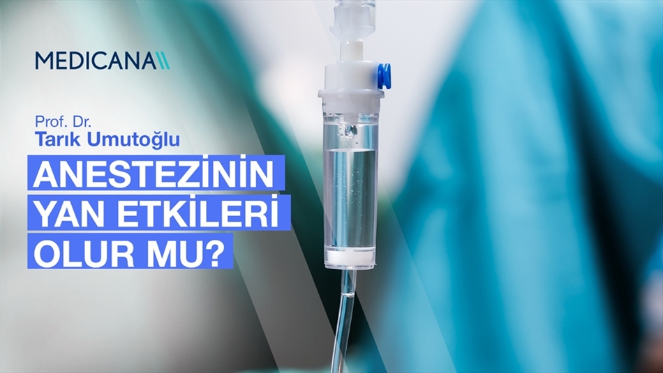 Anestezinin Yan Etkileri Olur mu?