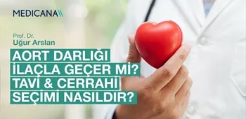 Aort Darlığı İlaçla Geçer mi? TAVI & Cerrahi Seçimi Nasıldır?