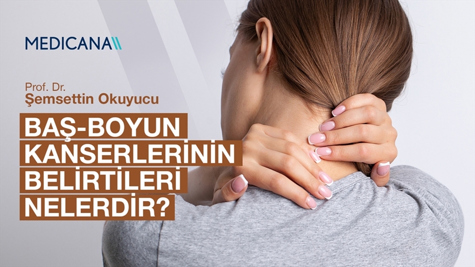 Baş-Boyun Kanserlerinin Belirtileri Nelerdir?