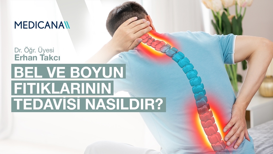 Bel ve Boyun Fıtıklarının Tedavisi Nasıldır?