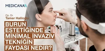 Burun Estetiğinde Minimal İnvaziv Tekniğin Faydası Nedir?