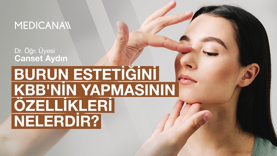 Burun Estetiğini KBB'nin Yapmasının Özellikleri Nelerdir?