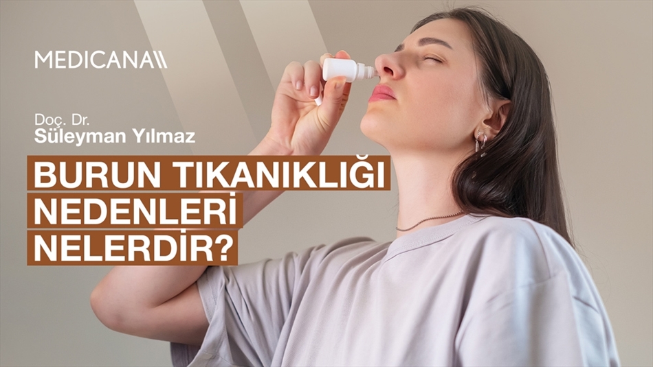 Burun Tıkanıklığı Nedenleri Nelerdir?