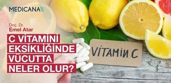 C Vitamini Eksikliğinde Vücutta Neler Olur?