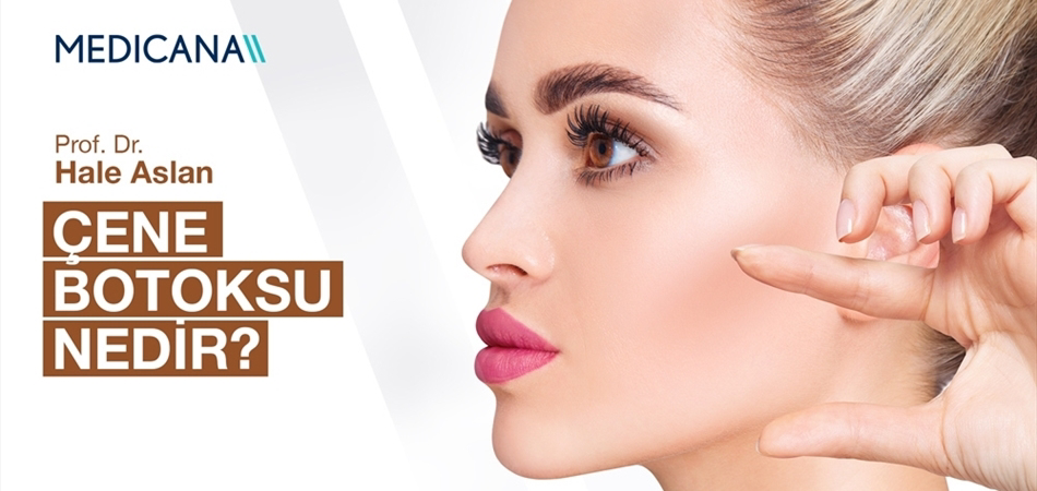 Çene Botoksu Nedir?