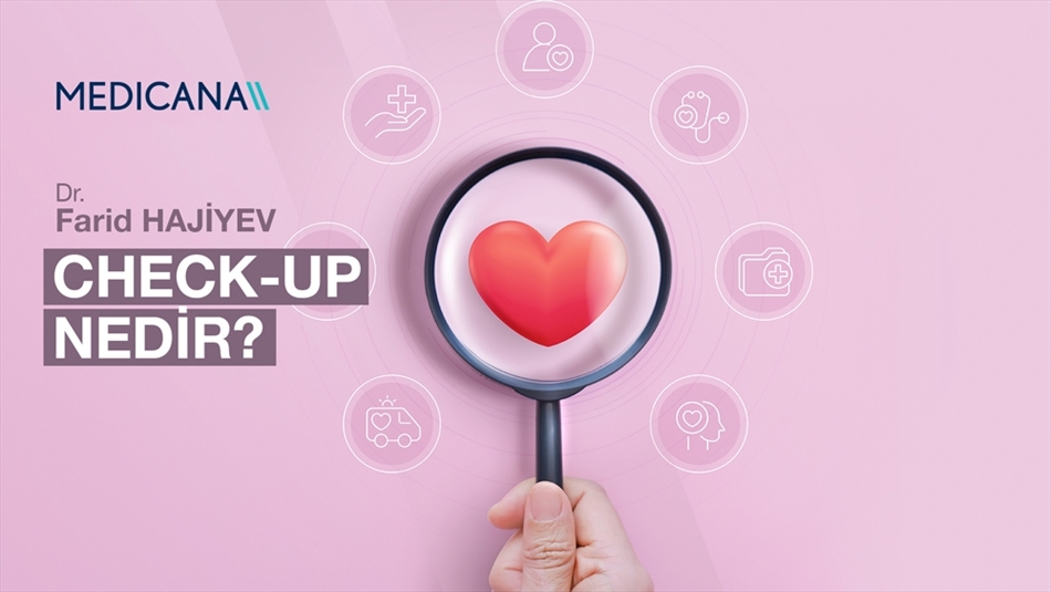 Check-Up Nedir?