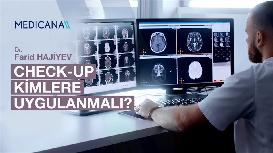 Check-up Kimlere Uygulanmalı?