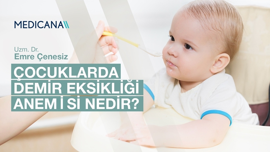 Çocuklarda Demir Eksikliği Anemisi Nedir?