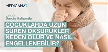 Çocuklarda Uzun Süren Öksürükler Neden Olur ve Nasıl Engellenebilir?