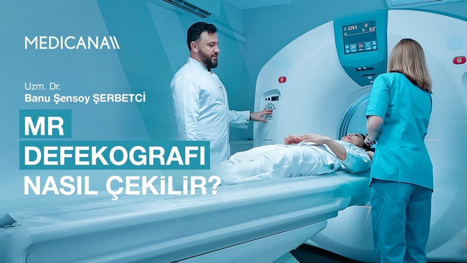 MR Defekografi Nasıl Çekilir?