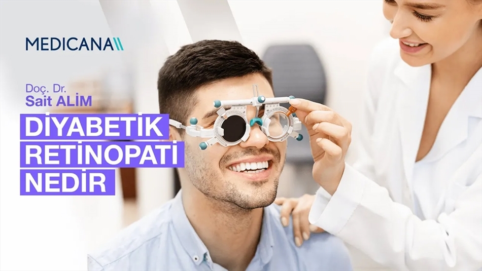 Diyabetik Retinopati Nedir Tedavi Süreçleri Nelerdir?
