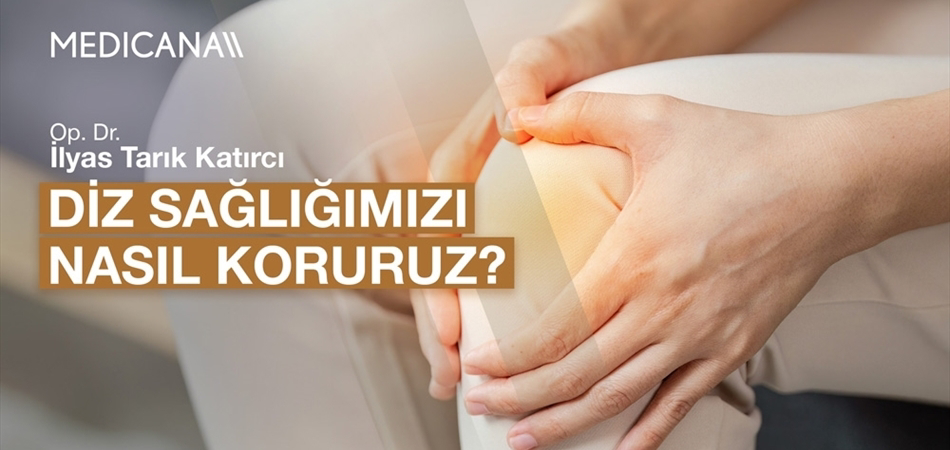 Diz Sağlığımızı Nasıl Koruruz?