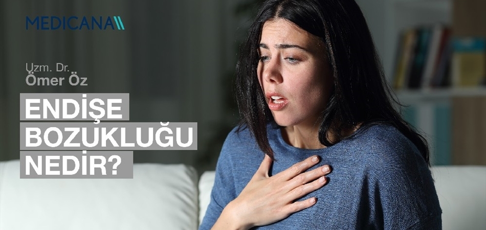 Endişe Bozukluğu Nedir?