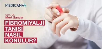 Fibromiyalji Tanısı Nasıl Konulur?