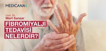 Fibromiyalji Tedavisi Nelerdir?