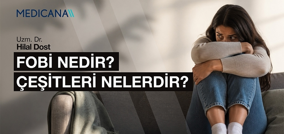Fobi Nedir? Çeşitleri Nelerdir?