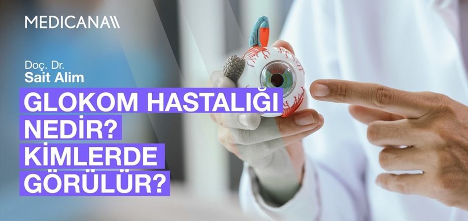 Glokom Hastalığı Nedir? Kimlerde Görülür?