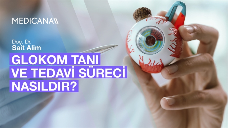Glokom Tanı ve Tedavi Süreci Nasıldır?