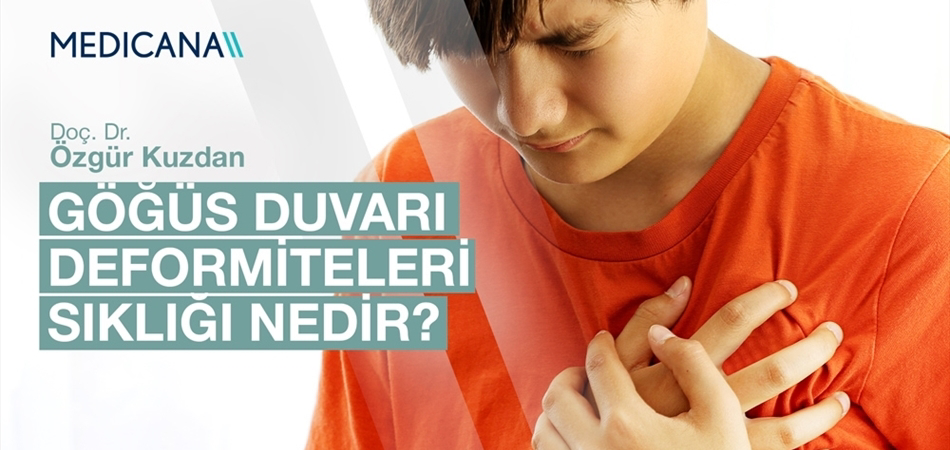 Göğüs Duvarı Deformiteleri Sıklığı Nedir?