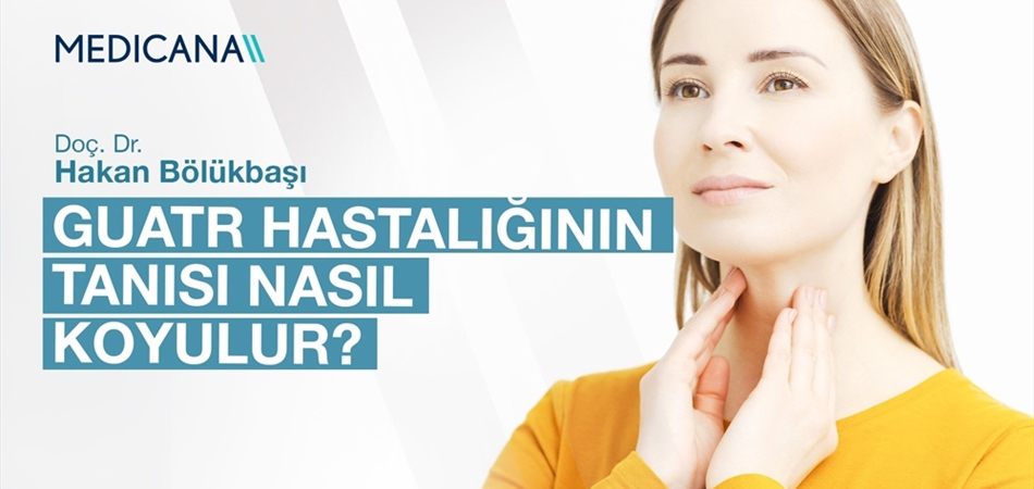 Guatr Hastalığının Tanısı Nasıl Koyulur?