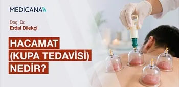 Hacamat Kupa Tedavisi Nedir?