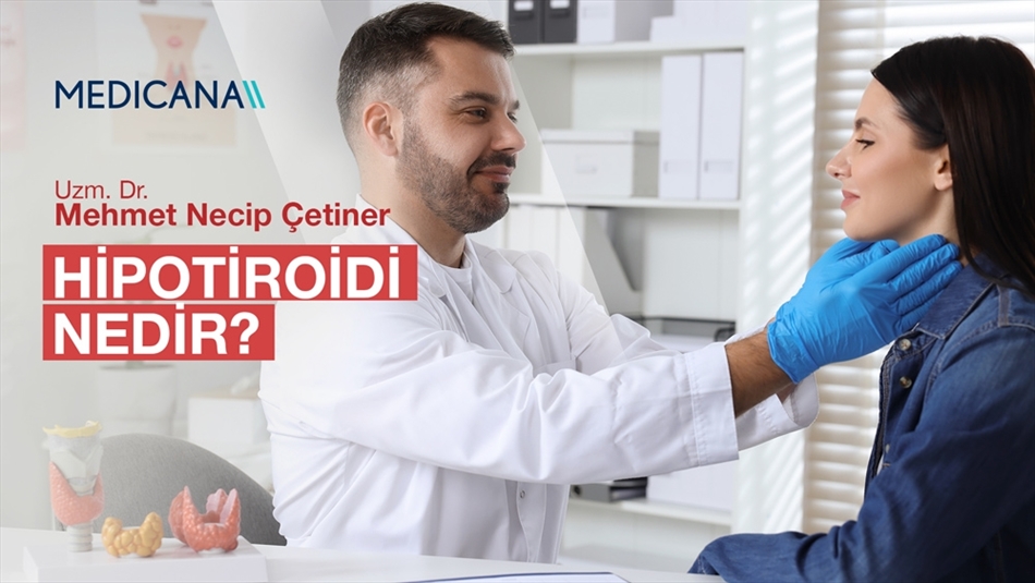 Hipotiroidi Nedir?