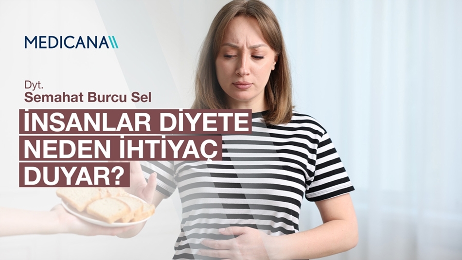 İnsanlar Diyete Neden İhtiyaç Duyar?