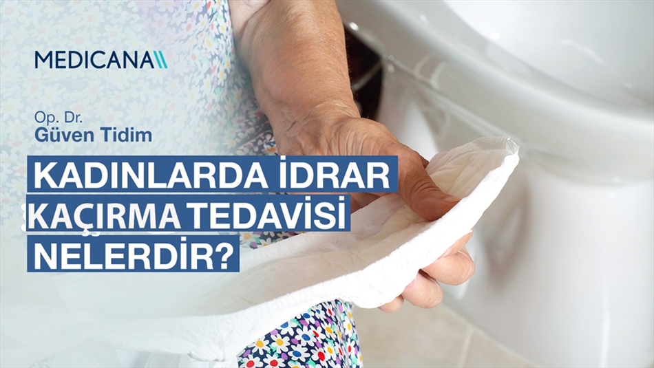 Kadınlarda İdrar Kaçırma Tedavisi Nelerdir?