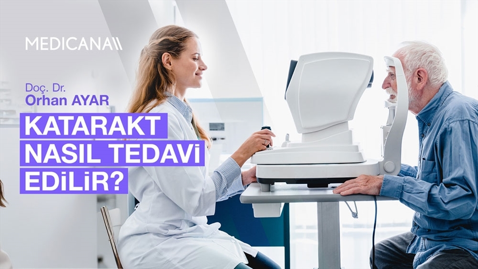 Katarakt Tedavi Yöntemleri Nelerdir?