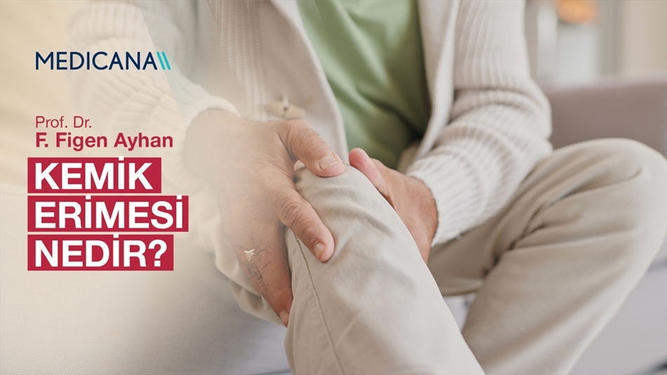 Kemik Erimesi Nedir?