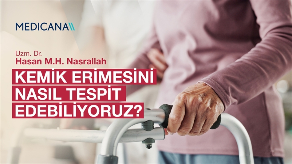 Kemik Erimesini Nasıl Tespit Edebiliyoruz?