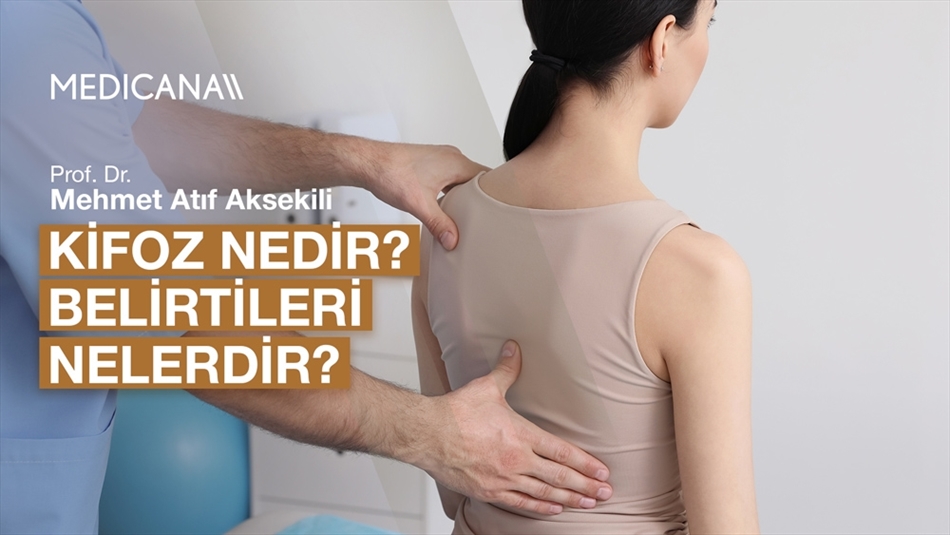 Kifoz Nedir? Belirtileri Nelerdir?
