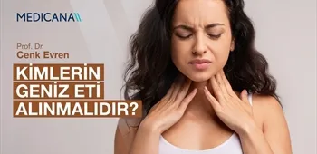 Kimlerin Geniz Eti Alınmalıdır?