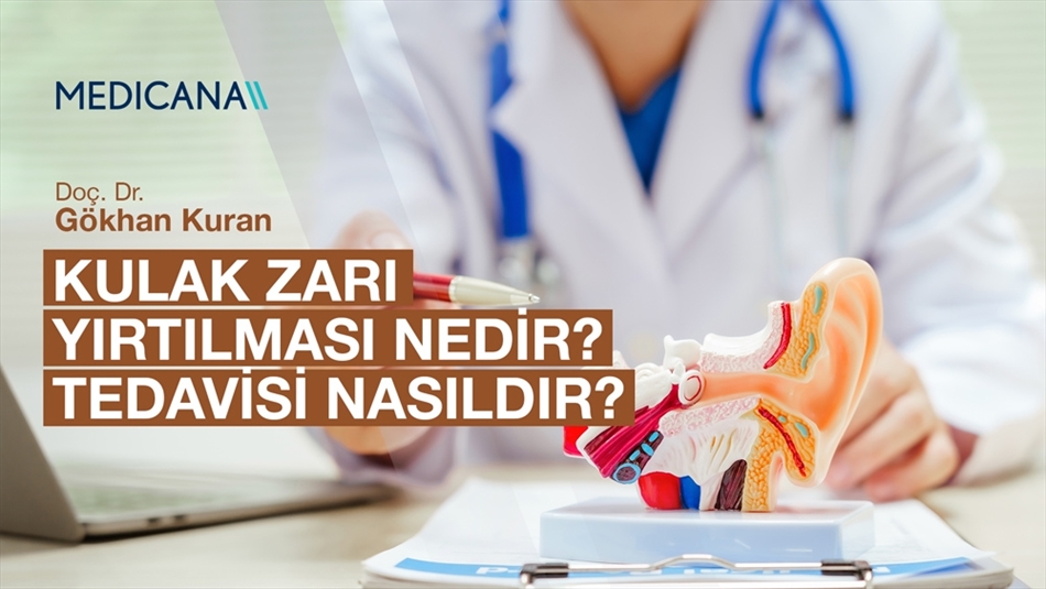 Kulak Zarı Yırtılması Nedir? Tedavisi Nasıldır?