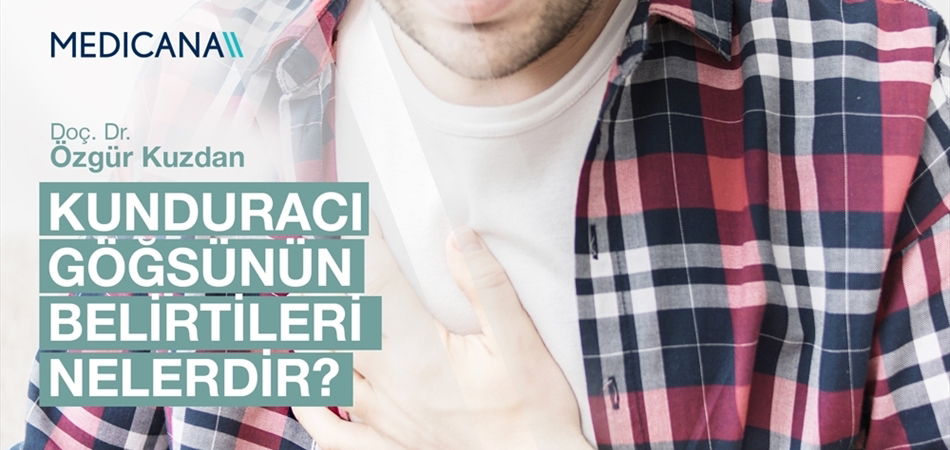 Kunduracı Göğsünün Belirtileri Nelerdir?