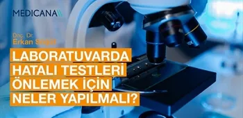 Laboratuvarda Hatalı Testleri Önlemek İçin Neler Yapılmalı?