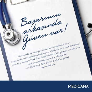 En Büyük 500 Listesinin En Sağlıklı Markası Medicana Sağlık Grubu