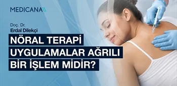 Nöral Terapi Uygulamalar Ağrılı Bir İşlem midir?