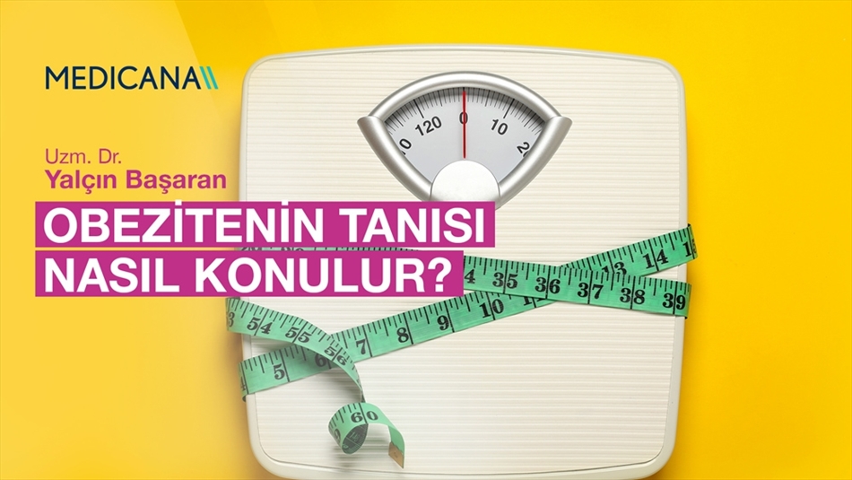 Obezitenin Tanısı Nasıl Konulur?