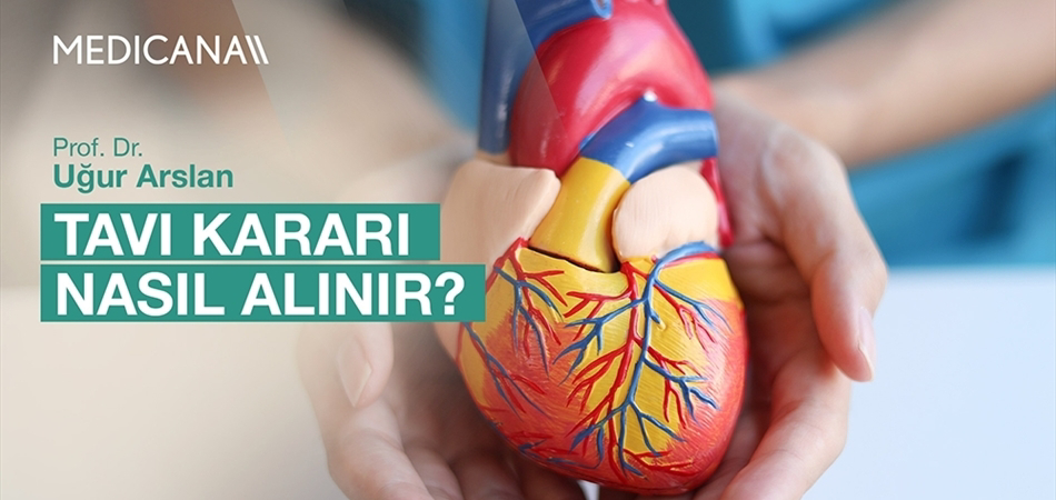TAVI Kararı Nasıl Alınır?