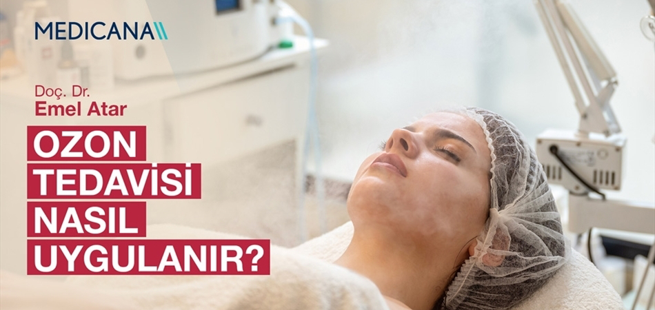 Ozon Tedavisi Nasıl Uygulanır?