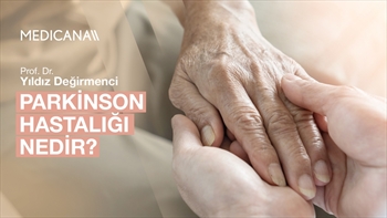 Parkinson Hastalığı Nedir? Belirtileri Nelerdir?