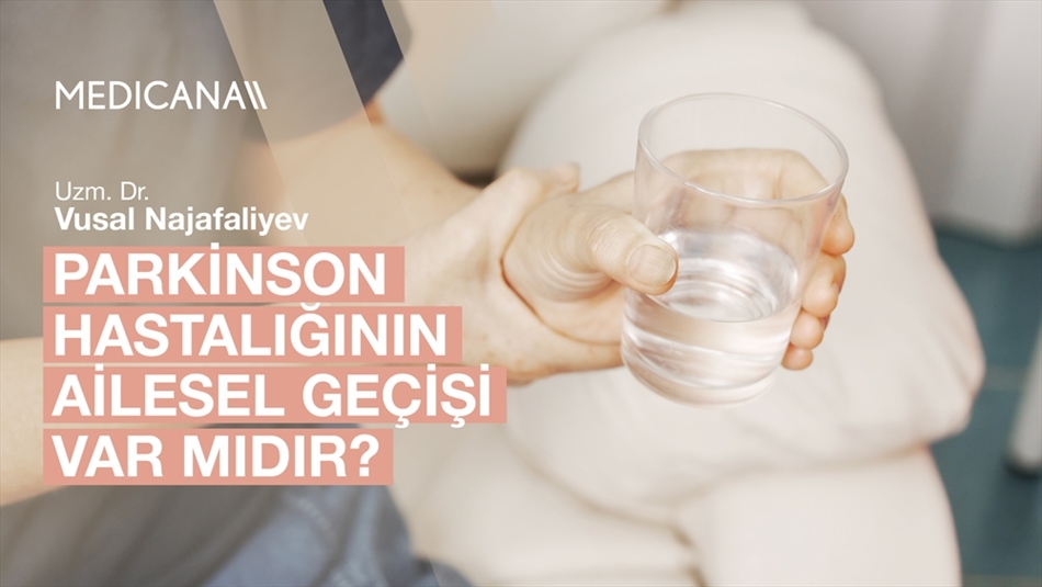 Parkinson Hastalığının Ailesel Geçişi Var mıdır?
