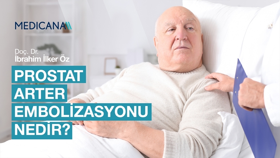 Prostat Arter Embolizasyonu Nedir?