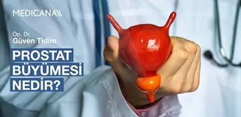 Prostat Büyümesi Nedir?